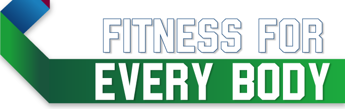 Fitness for everybody